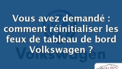Vous avez demandé : comment réinitialiser les feux de tableau de bord Volkswagen ?