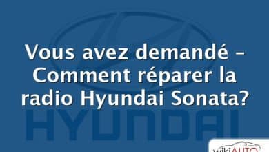 Vous avez demandé – Comment réparer la radio Hyundai Sonata?