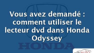 Vous avez demandé : comment utiliser le lecteur dvd dans Honda Odyssey