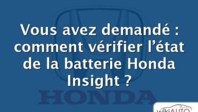 Vous avez demandé : comment vérifier l’état de la batterie Honda Insight ?