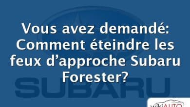 Vous avez demandé: Comment éteindre les feux d’approche Subaru Forester?