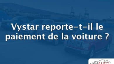 Vystar reporte-t-il le paiement de la voiture ?