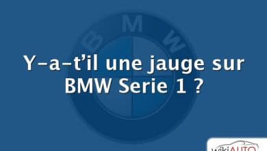 Y-a-t’il une jauge sur BMW Serie 1 ?