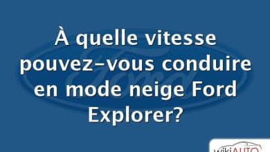 À quelle vitesse pouvez-vous conduire en mode neige Ford Explorer?